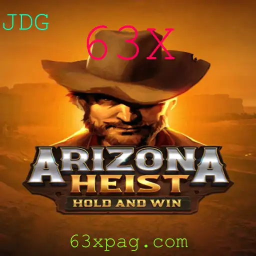 Descubra o Mundo do Jogo ArizonaHeist e a Estratégia do 63X